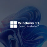 como baixar e instalar o windows 11 original