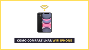 como compartilhar wifi iphone