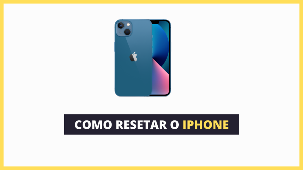 como resetar o iphone